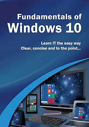 fundamentals of windows 10 1st edition kevin wilson 0993298184, 978-0993298189