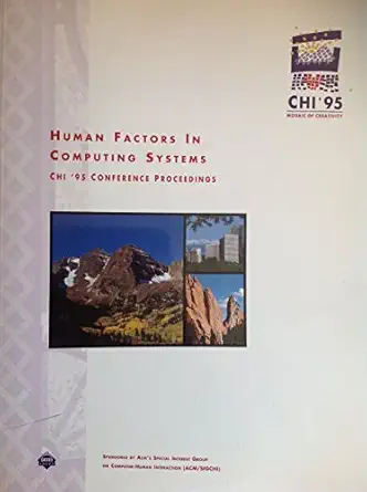 acmsigchi conference proceedings 1995 human factors in computing systems presumed 1st edition acm/siggraph