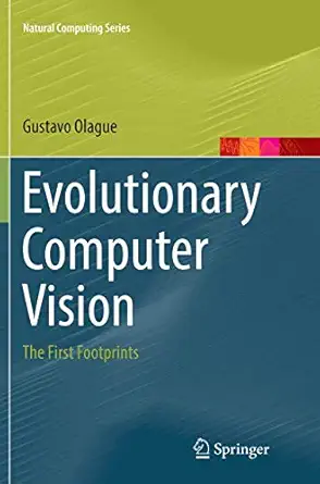 evolutionary computer vision the first footprints 1st edition gustavo olague 3662568748, 978-3662568743