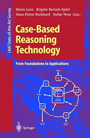 case based reasoning technology from foundations to applications 1998th edition mario lenz ,brigitte bartsch