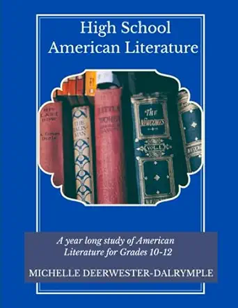 high school american literature readings and activities for full year american literature curriculum for