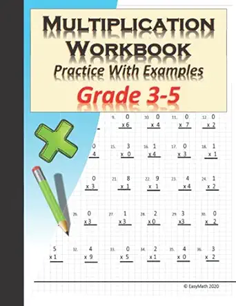 multiplication workbook practice with examples grad 3 5 this book produced using a pedagogical approach