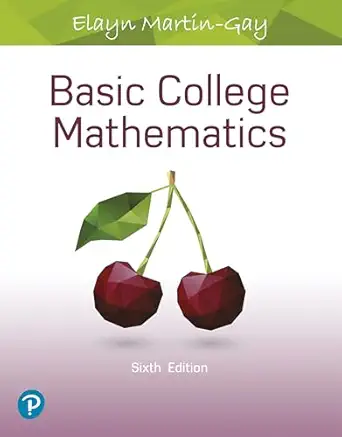 basic college mathematics 6th edition elayn martin gay 0134840429, 978-0134840420
