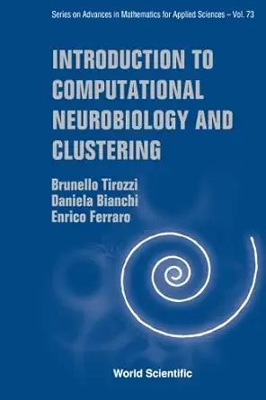 introduction to computational neurobiology and clustering 1st edition brunello tirozzi ,daniela bianchi