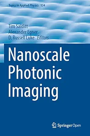 nanoscale photonic imaging 1st edition tim salditt ,alexander egner ,d russell luke 3030344150, 978-3030344153