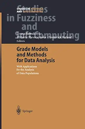 grade models and methods for data analysis with applications for the analysis of data populations 1st edition