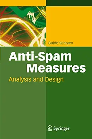 anti spam measures analysis and design 1st edition guido schryen 3642090877, 978-3642090875
