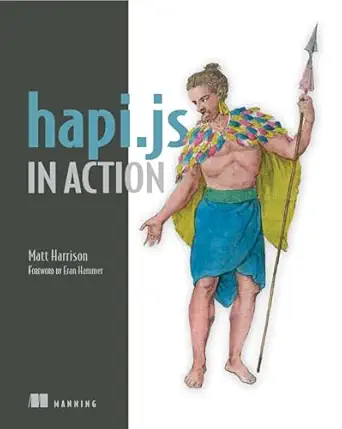 hapi js in action 1st edition matt harrison 1633430219, 978-1633430211