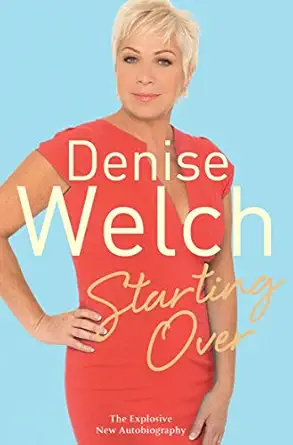 starting over the explosive new autobiography on demand edition denise welch 1509893601, 978-1509893607