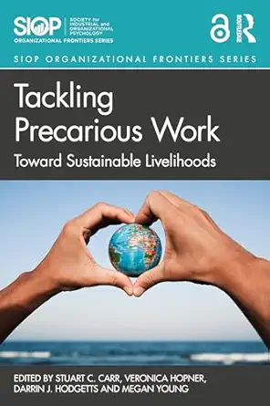tackling precarious work 1st edition stuart c carr ,veronica hopner ,darrin j hodgetts ,megan young