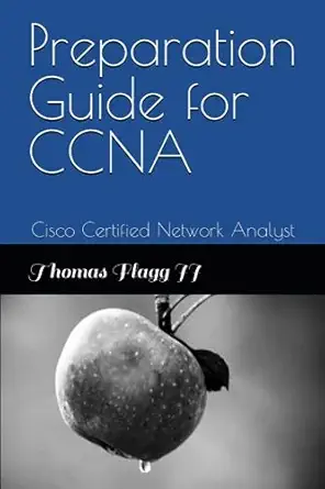 preparation guide for ccna cisco certified network analyst 1st edition mr thomas flagg ii 979-8858888765