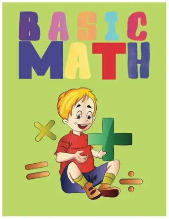 basic math 1st edition robert claudiu crihan 979-8378049974