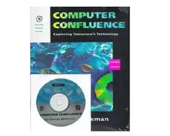computer confluence exploring tomorrows technology 2nd edition george beekman 0805304258, 978-0805304251