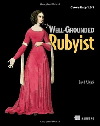 the well grounded rubyist by d a black 1st edition d a black b003yhgyv0