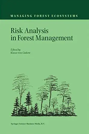 risk analysis in forest management 1st edition klaus von gadow 9048156831, 978-9048156832