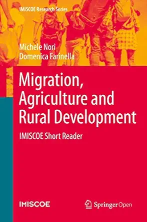 migration agriculture and rural development imiscoe short reader 1st edition michele nori ,domenica farinella