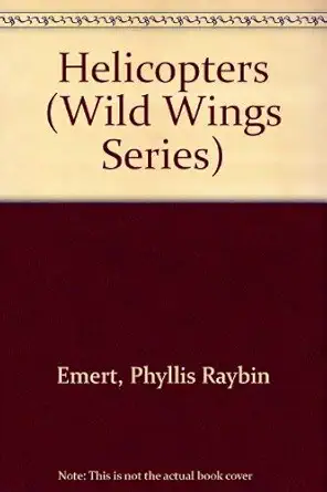 helicopters 1st edition phyllis raybin emert 0671689673, 978-0671689674