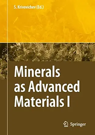minerals as advanced materials i 1st edition sergey v krivovichev 3642095860, 978-3642095863