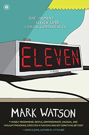 eleven a novel  mark watson 1451606788, 978-1451606782