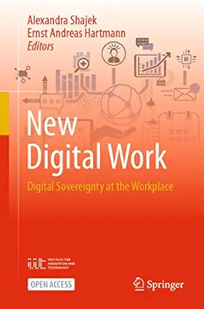 new digital work digital sovereignty at the workplace 1st edition alexandra shajek ,ernst andreas hartmann
