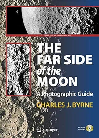the far side of the moon a photographic guide 2008th edition charles byrne 1489988068, 978-1489988065