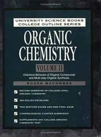 organic chemistry volume ii chemical behavior of organic compounds and multi step organic synthesis 1st