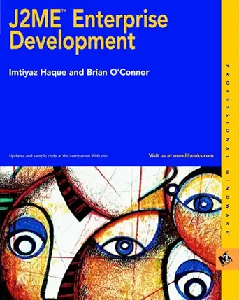 j2me enterprise development 1st edition imtiyaz haque 0764549006, 978-0764549007