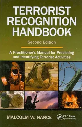 terrorist recognition handbook a practitioners manual for predicting and identifying terrorist activities