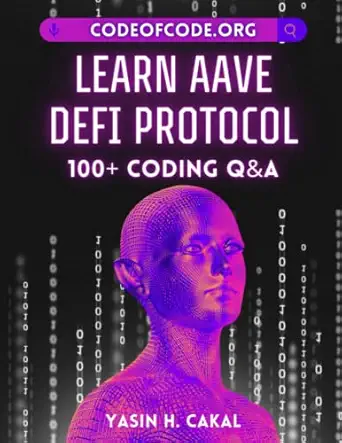 learn aave defi protocol 100+ coding qanda 1st edition yasin hasan cakal 979-8374587180