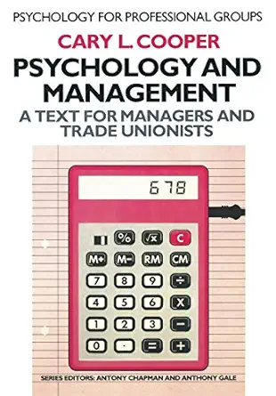 psychology and management a text for managers and trade unionists 1st edition cary l cooper 0333318757,