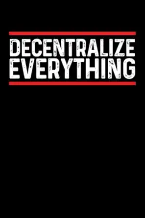 decentralize everything dot grid jounal todo exercise book or diary 6 x 9 120 pages 1st edition be mi crypto