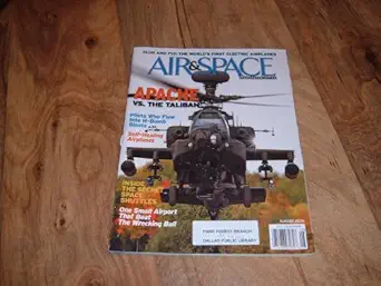 air and space smithsonian august 2009 apache ah mk1 helicopters used against the taliban 1st edition august
