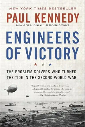 engineers of victory the problem solvers who turned the tide in the second world war no-value edition paul
