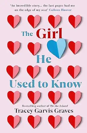 the girl he used to know  tracey garvis graves 1409183688, 978-1409183686