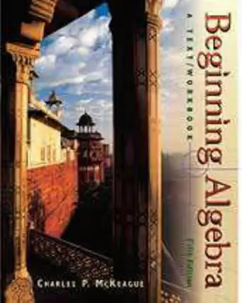 beginning algebra a text/workbook 5th edition charles p mckeague 0030224640, 978-0030224645