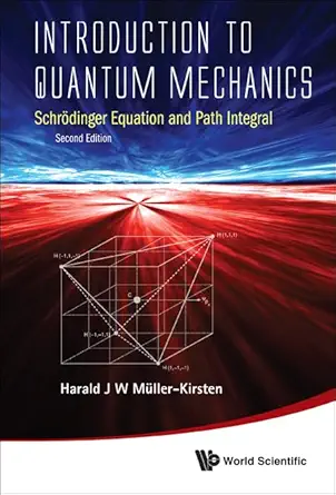 introduction to quantum mechanics schrodinger equation and path integral 2nd edition harald j w muller