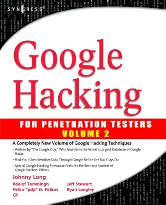 google hacking for penetration testers 1st edition bill gardner ,johnny long ,justin brown 1597491764,