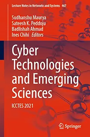 cyber technologies and emerging sciences icctes 2021 1st edition sudhanshu maurya ,sateesh k peddoju
