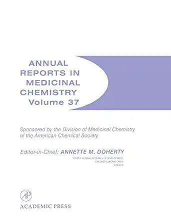 annual reports in medicinal chemistry 1st edition annette m doherty 0120405377, 978-0120405374