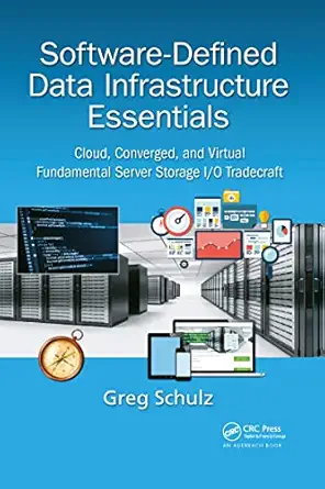 software defined data infrastructure essentials 1st edition greg schulz 1032096764, 978-1032096766