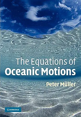 the equations of oceanic motions 1st edition peter muller 1107410606, 978-1107410602