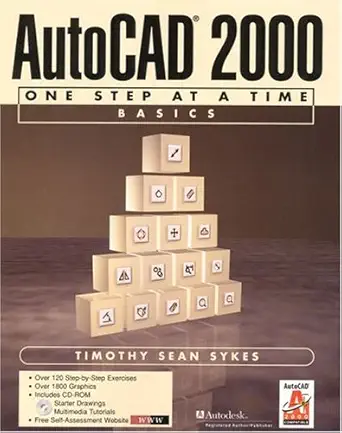 autocad 2000 one step at at time basics 1st edition timothy sean sykes 0130832103, 978-0130832108