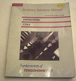 students solutions manual fundamentals of trigonometry 8th edition 1st edition jeffery cole swokowski