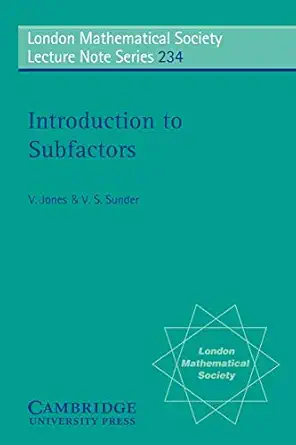 introduction to subfactors 1st edition v jones ,v s sunder 0521584205, 978-0521584203