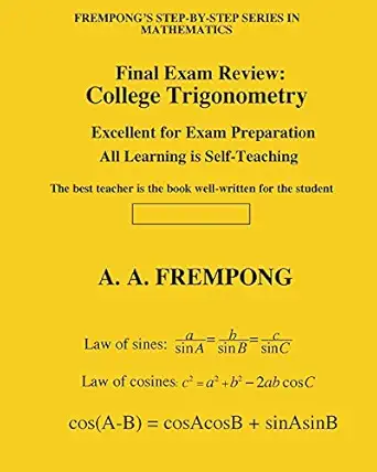 final exam review college trigonometry 1st edition a a frempong 1946485446, 978-1946485441
