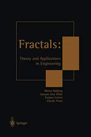 fractals theory and applications in engineering theory and applications in engineering 1st edition michel