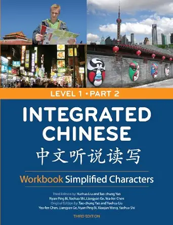 integrated chinese level 1 part 2 workbook 3rd edition tao chung yao 0887276741, 978-0887276743