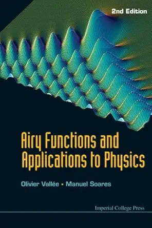 airy functions and applications to physics 2nd edition olivier vallee ,manuel soares b00ikh8wgy
