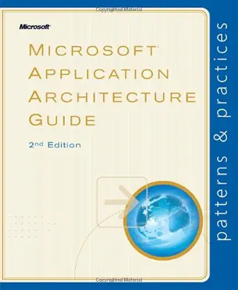 microsoft application architecture guide 2nd edition microsoft patterns practices team b00cvdumbg