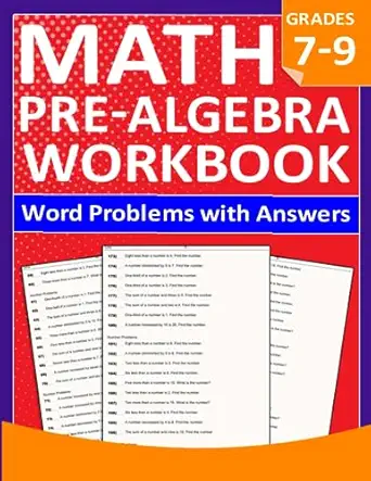 pre algebra word problems pre algebra word problems workbook practice for grades 7 9 with more 1000 exercises